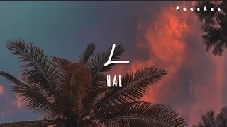 Hal - L Unofficial Lirik Lagu