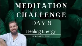 Day 6 of the 7 Day Meditation Challenge: Healing Meditation