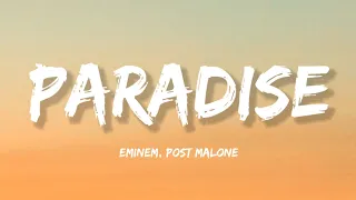 Eminem, Post Malone - Paradise (Official Lyrics)