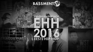 Estonian Hip Hop 2016 - Bassment FM