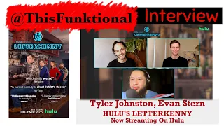 @ThisFunktional talks to Tyler Johnston, Evan Stern about Hulu’s LETTERKENNY