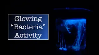 Super Simple "Glowing Bacteria" in Class