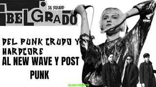 Belgrado ✪ del  punk crudo y hardcore al new wave y post punk •JK SOUND•