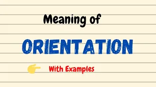 Meaning of Orientation | Orientation Definition | English Vocabulary Words | Urdu/Hindi