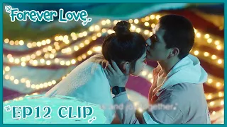 【Forever Love】EP12 Clip | How can you stand a man's gentle confession! | 百岁之好，一言为定 | ENG SUB