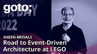 The Road To Event-Driven Architecture At LEGO.com • Sheen Brisals • GOTO 2022