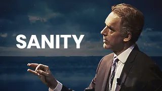 Sanity | Jordan Peterson | Best Life Advice