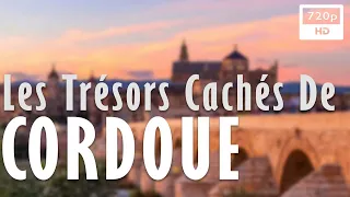 🛕 Les Trésors Cachés De Cordoue - Documentaire Histoire & Archéologie  (2020)