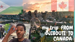 Safarkaygii FROM DJIBOUTI 🇩🇯 TO CANADA 🇨🇦 MONTREAL | Travel Vlog. #somali#djibouti#Canada