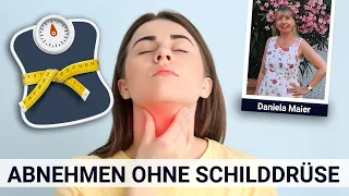 OHNE Schilddrüse abnehmen - geht das überhaupt? Interview mit Daniela M.