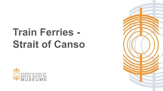 Train Ferries - Strait of Canso