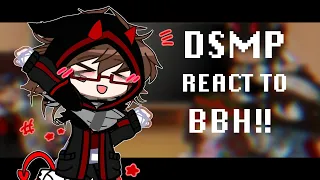DSMP react to bbh