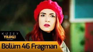 Kuzey Yıldızı İlk Aşk 46. Bölüm Fragman (9 Ocak Cumartesi 20:00'de)