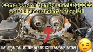 sincronizacion o poner a tiempo un MERCEDES BENZ C200 motor M271 (engine timing chain & cam) 🤔