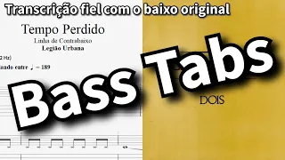 Tempo Perdido - Legião Urbana Bass Tab (Transcrição com o Baixo Original)