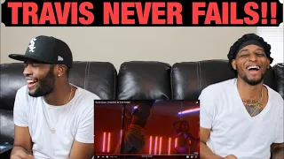 Travis Scott - HIGHEST IN THE ROOM | GHETTO REACTIONS | Official Music Video | FIRST LISTEN