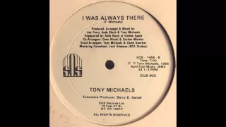 Tony Michaels - I Was Always There (Dub Mix) Modern Soul Boogie