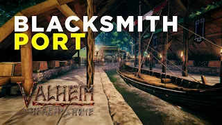 Valheim - Hearth & Home: Blacksmith Port Build