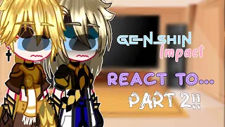 Genshin Impact react to.. []PART 2✨[] []Aether Harem😻[]