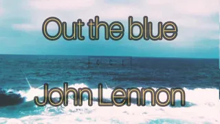 //Out the blue - John Lennon // [Lyrics & traducida al español]