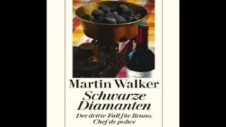 Schwarze Diamanten  Hörbuch von Martin Walker