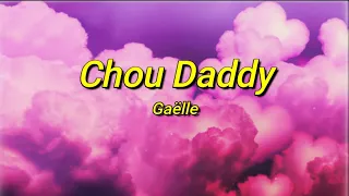 Gaëlle - Chou Daddy (tiktok/paroles) | Chou Daddy veut des câlins, Chou Daddy veut des papouilles