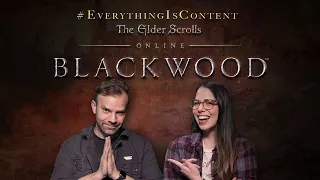 #EverythingIsContent - Elder Scrolls Online: Blackwood