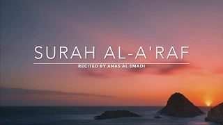Surah Al-A'raf - سورة الأعراف | Anas Al Emadi | English Translation