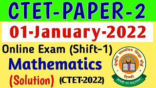 CTET paper 2 maths solutions Online Paper 1 January 2022 |CTET Online Exam 2022 Maths paper 2