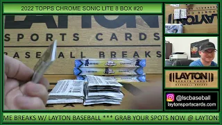 2022 Topps Chrome Sonic Baseball Lite 8 Box Break #20