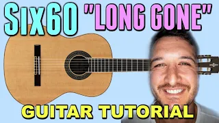 Six60 - Long Gone *GUITAR TUTORIAL*