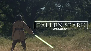 FALLEN SPARK - A Star Wars Fan Film