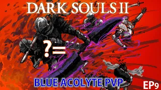 Dark Souls 2: Blue Acolyte Random Invasions - Episode 9