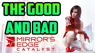 The Good and Bad of Mirror's Edge Catalyst!