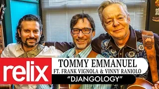 "Djangology" | Tommy Emmanuel Ft  Frank Vignola & Vinny Raniolo | 1/25/18 | Relix Studio Sessions