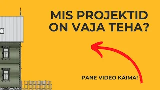 Vana maja renoveerimine - renoveerimisprojekt