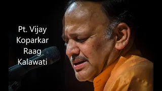 Raag Kalavati | Pandit Vijay Koparkar