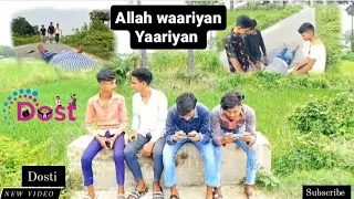 allah waariyan yaariyan#viralvideo #allahwaariyan #yaariyan