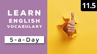 Learn English Vocabulary Daily  #11.5 - British English Podcast