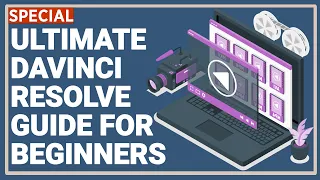 Transform Your Video Editing Skills with the Ultimate DaVinci Resolve (Free V.) Guide for Beginners