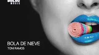 Toni Ramos -  Bola de Nieve (Sue La Vie remix) Dolce Music