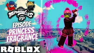 Miraculous Princess Fragrance | Quest of  Ladybug and Cat Noir Roblox Role Play