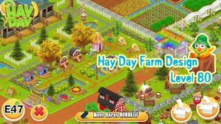 Farm Design Level 80 - Hay Day | E47