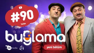 "Buğlama" #90 (10.04.2021)