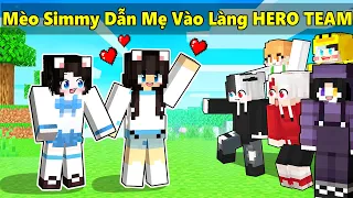 Mèo Simmy Lần Đầu Dẫn Mẹ Vào Làng Hero Team Trong Minecraft