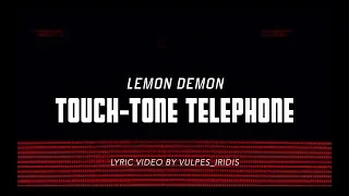 Lemon Demon - Touch-Tone Telephone [LYRICS]