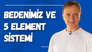 BEDENİMİZ VE 5 ELEMENT - English Subtitle | Ünal Güner