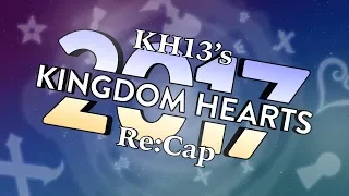 KH13's 2017 Kingdom Hearts Re:CAP