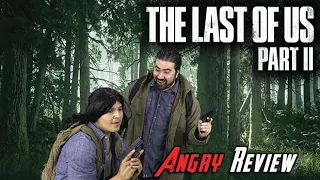The Last of Us Part II - Angry Review