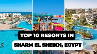 Top 10 Resorts in Sharm el Sheikh, Egypt 2023